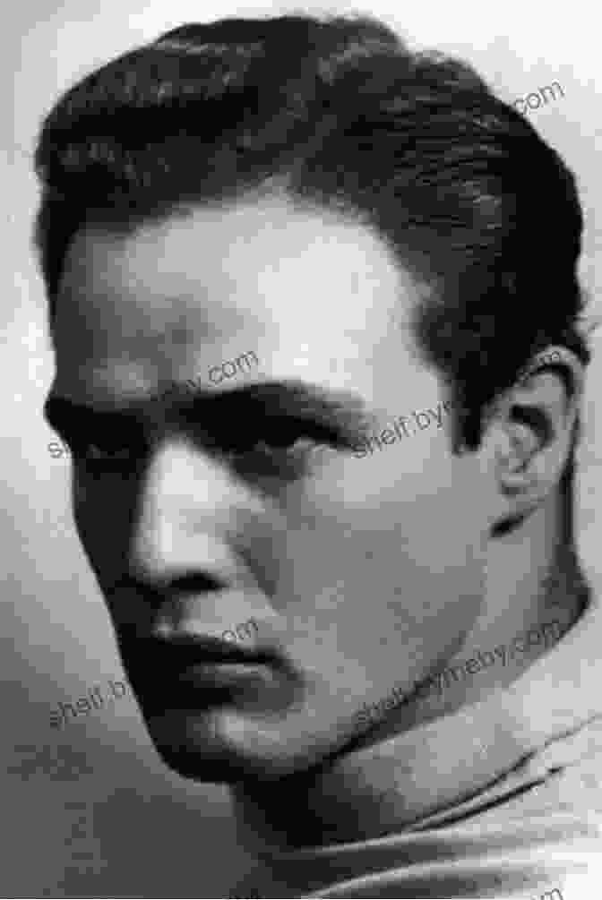 A Black And White Portrait Of Marlon Brando, A Legendary Actor Known For His Intense And Transformative Performances Marlon Brando: A Life From Beginning To End (Biographies Of Actors)