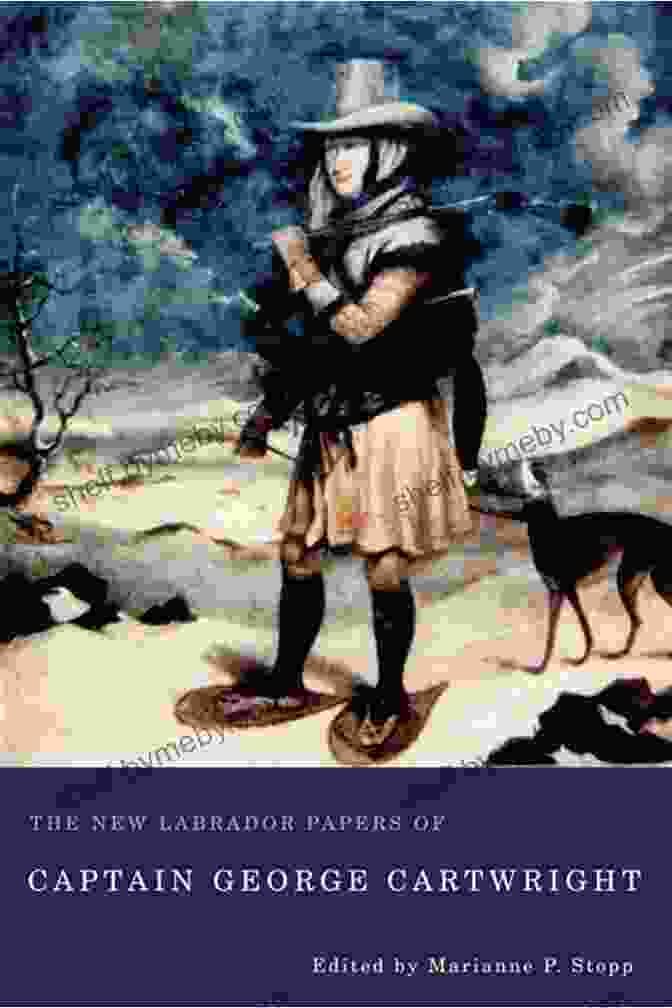 A Portrait Of George Cartwright, A 18th Century Explorer Of Labrador George Cartwright S The Labrador Companion