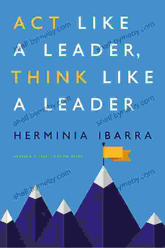 Act Like A Leader, Think Like A Leader Book Cover Act Like A Leader Think Like A Leader