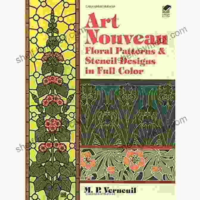 Art Nouveau Floral Patterns And Stencil Designs In Full Color Dover Pictorial 2 Art Nouveau Floral Patterns And Stencil Designs In Full Color (Dover Pictorial Archive)