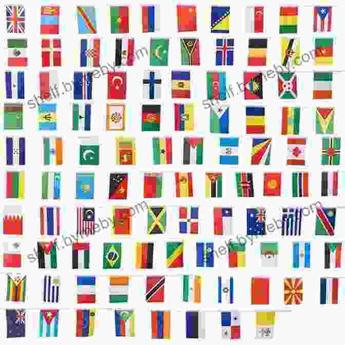 Assortment Of Colorful National Flags Representing Countries From Around The World America S 50 States: Maps Flags Dates And Fun Facts