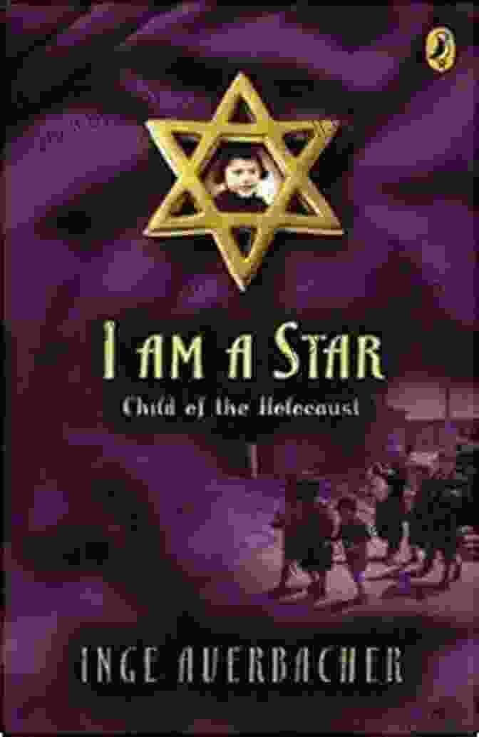 Book Cover Of 'Am Star Child Of The Holocaust' I Am A Star: Child Of The Holocaust