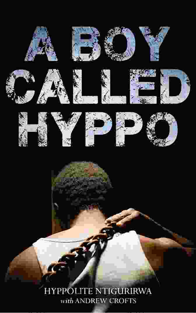 Book Cover Of Boy Called Hyppo A Boy Called Hyppo (Genocide Against The Tutsi In Rwanda)