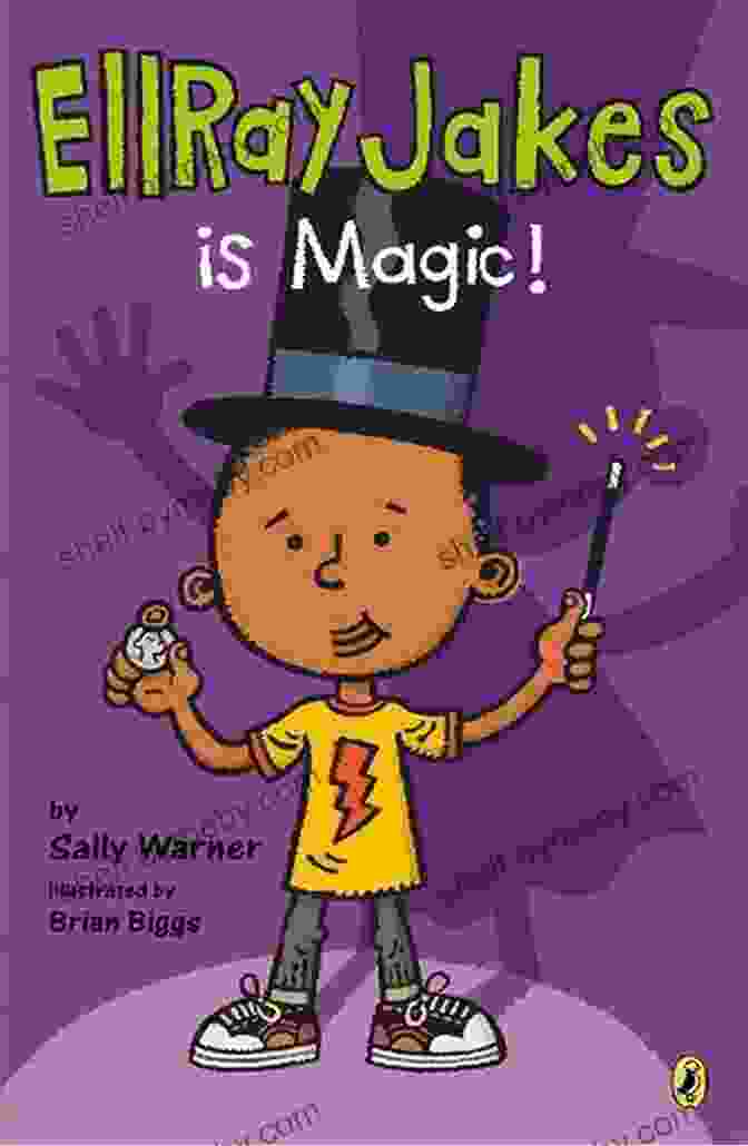 Book Cover Of Ellray Jakes Is Magic By Sally Warner EllRay Jakes Is Magic Sally Warner