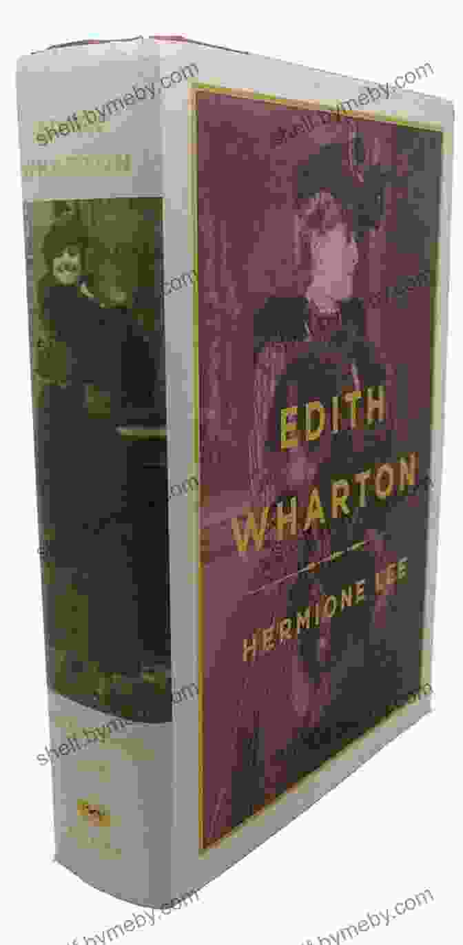 Book Cover Of Hermione Lee's Biography Of Edith Wharton Edith Wharton Hermione Lee