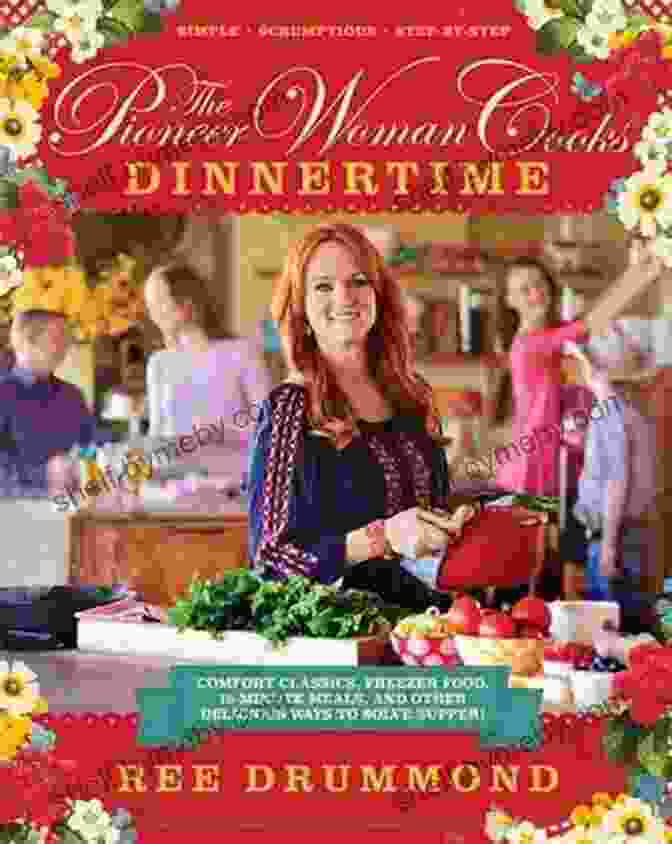 Book Cover Of 'The Pioneer Woman Cooks: Food From My Frontier' The Pioneer Woman Cooks Food From My Frontier (Enhanced)