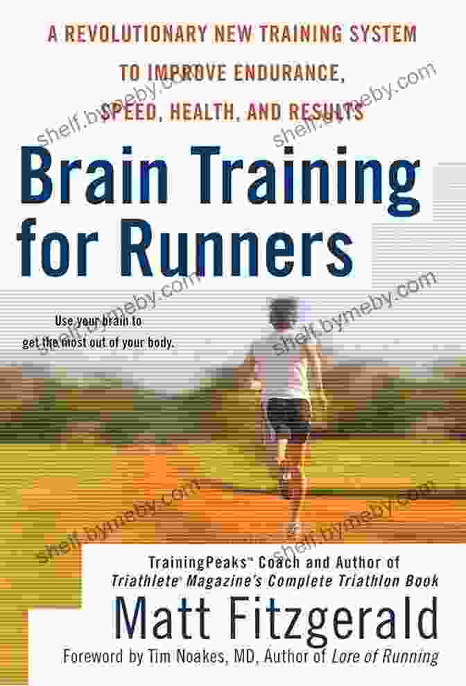 Brain Training For Runners Book Cover Brain Training For Runners: A Revolutionary New Training System To Improve Endurance Speed Health And Res Ults