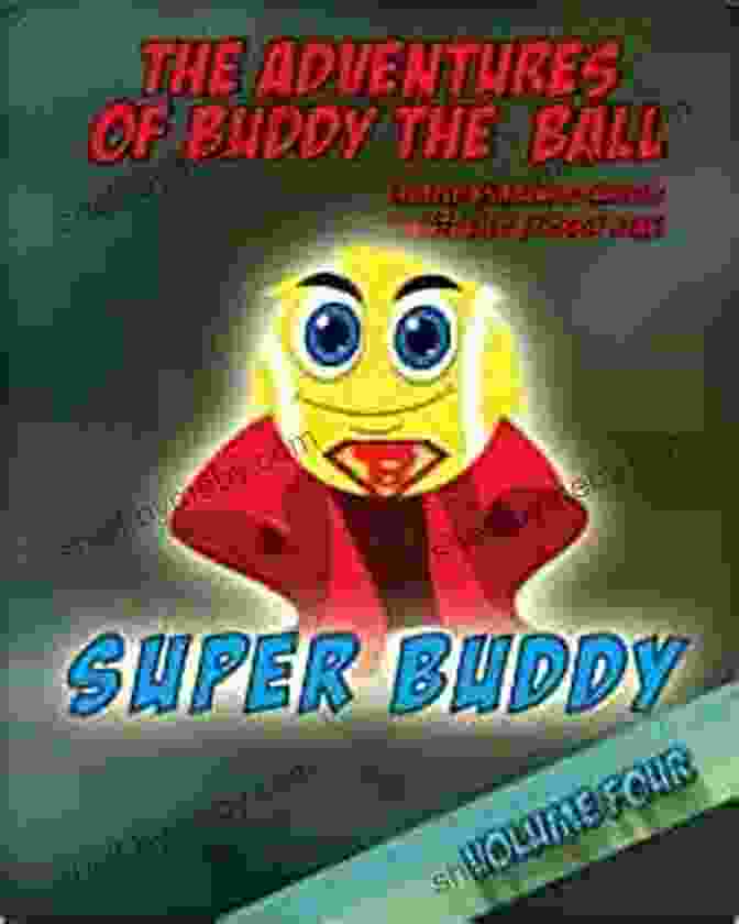 Buddy The Ball Adventures Volume Six Book Cover Buddy The Ball Adventures Volume Six