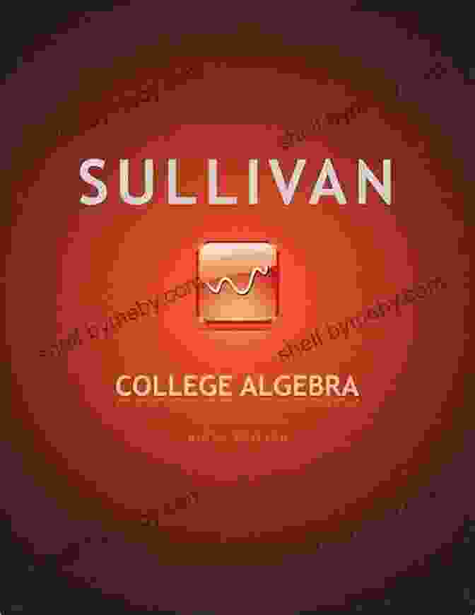 College Algebra Textbook By Michael Sullivan College Algebra (2 Downloads) Michael Sullivan