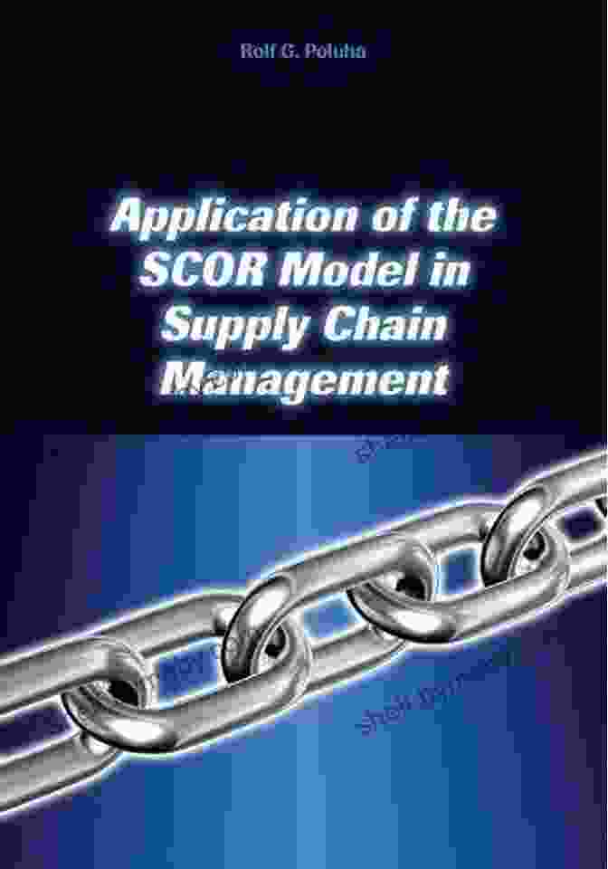 Cover Of The SCOR Model Student Edition Book Application Of The SCOR Model In Supply Chain Management Student Edition