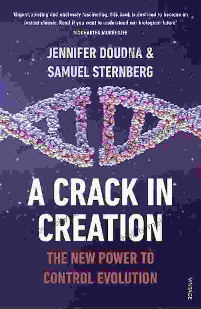 Crack In Creation Book Cover A Crack In Creation: Gene Editing And The Unthinkable Power To Control Evolution