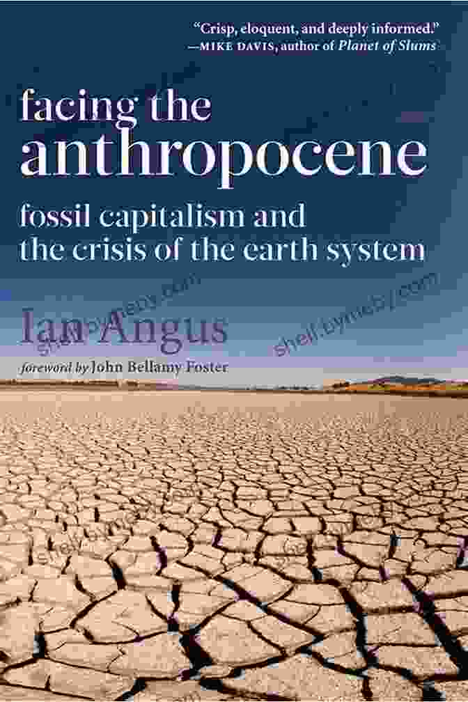 Fossil Capitalism And The Crisis Of The Earth System Book Cover Facing The Anthropocene: Fossil Capitalism And The Crisis Of The Earth System