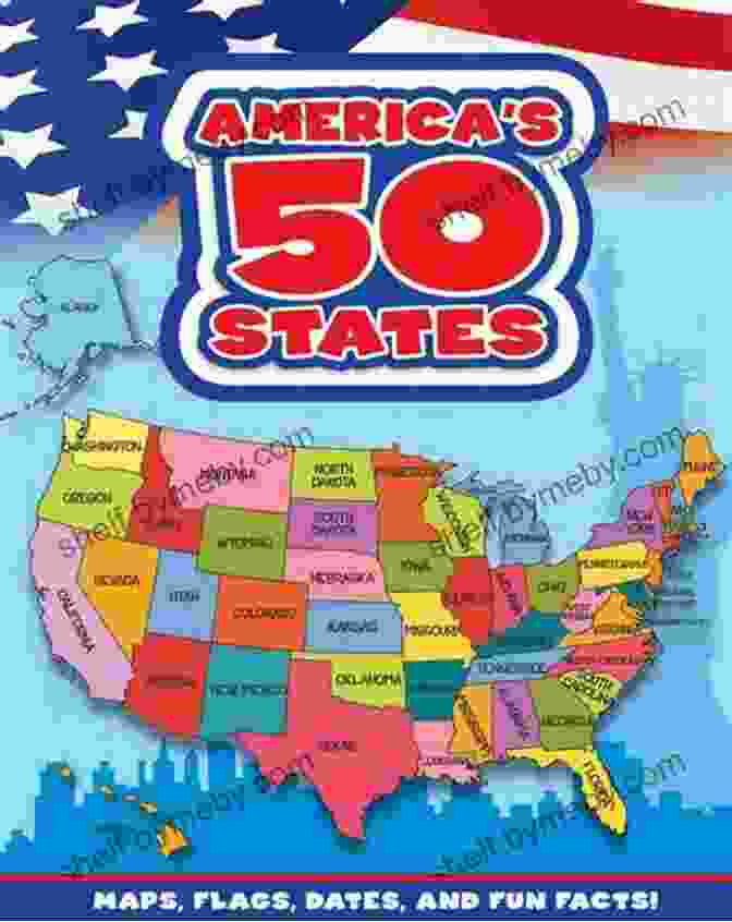 Front Cover Of The Book 'Maps, Flags, Dates, And Fun Facts' Featuring A Globe And Vibrant Colors America S 50 States: Maps Flags Dates And Fun Facts