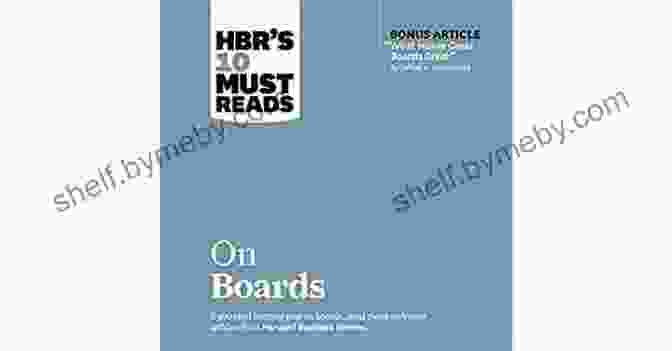 HBR 10 Must Reads On Boards Book Cover HBR S 10 Must Reads On Boards (with Bonus Article What Makes Great Boards Great By Jeffrey A Sonnenfeld) (HBR S 10 Must Reads)