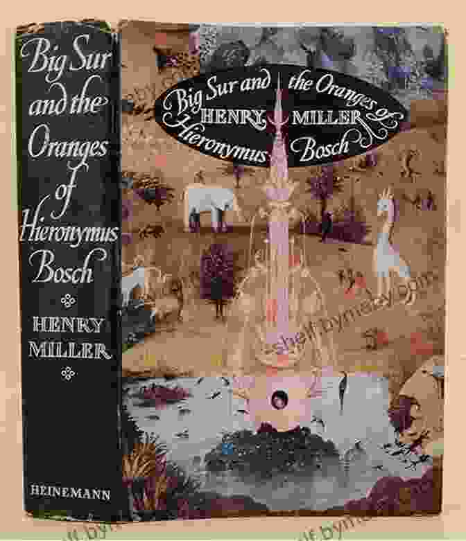 Hieronymus Bosch's Big Sur And The Oranges Of Hieronymus Bosch