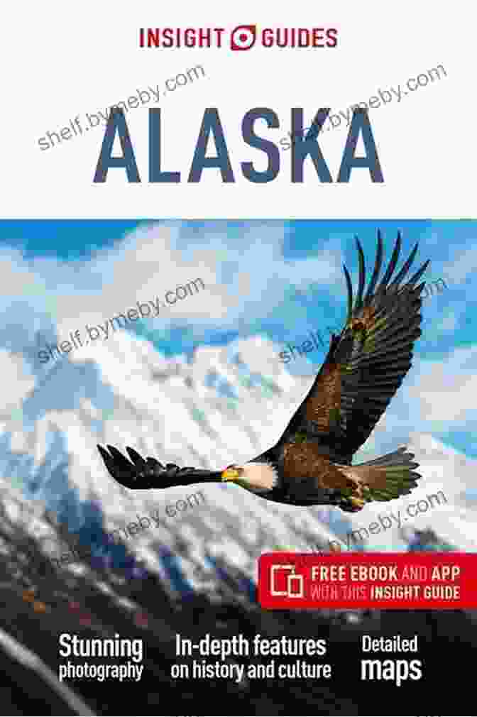 Insight Guides Alaska Travel Guide Ebook Features Insight Guides Alaska (Travel Guide EBook)