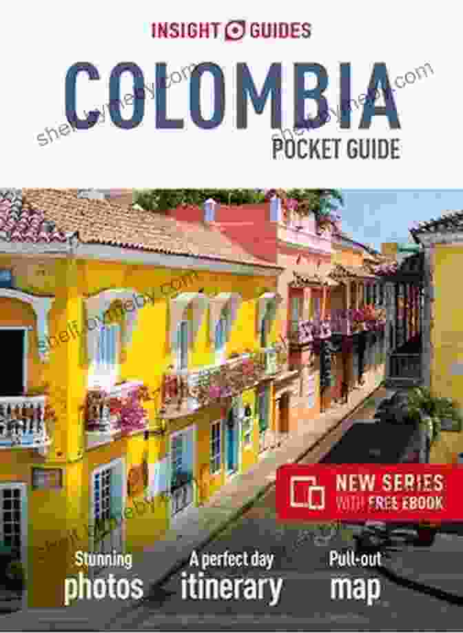 Insight Guides Colombia Travel Guide Ebook Insight Guides Colombia (Travel Guide EBook)