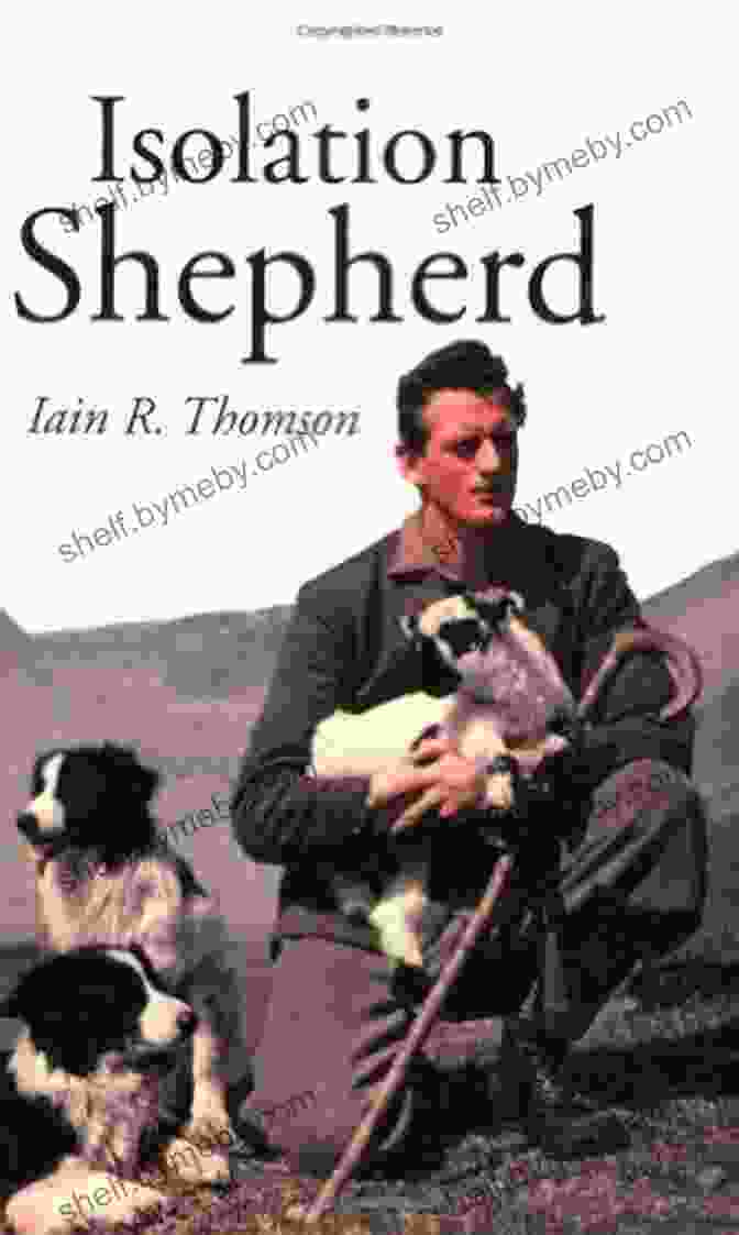 Isolation: Shepherd Iain Thomson Isolation Shepherd Iain R Thomson