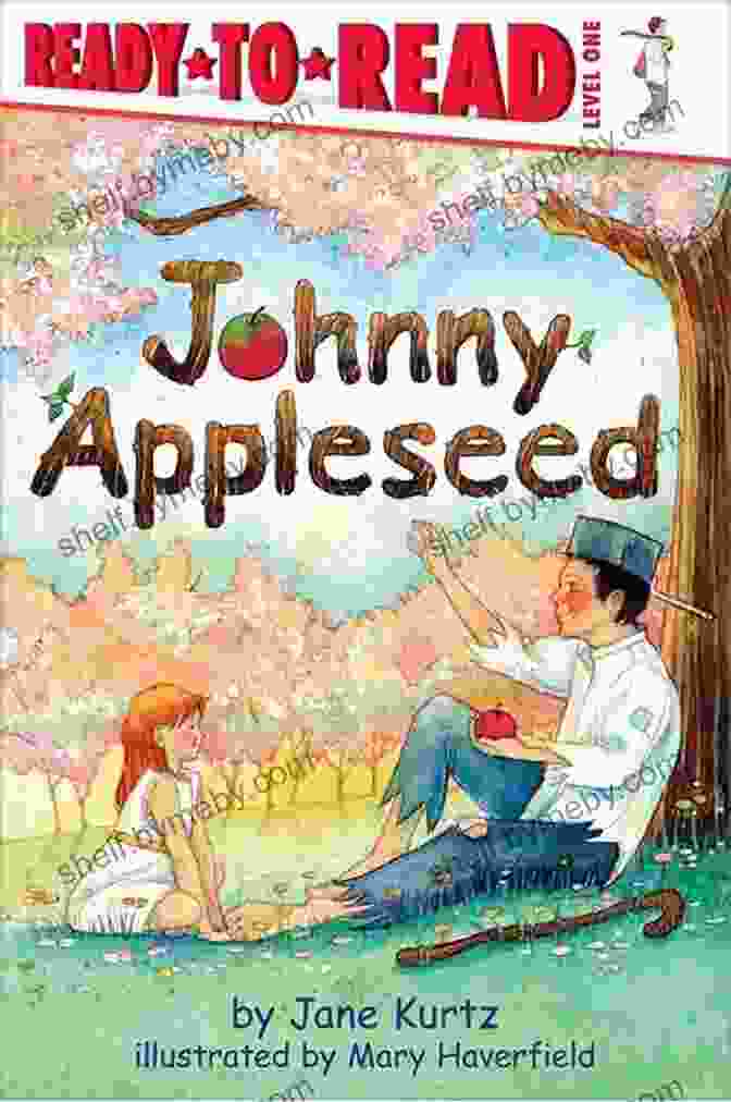 Johnny Appleseed Ready To Read Level 1 Book Cover Johnny Appleseed: Ready To Read Level 1 Jane Kurtz