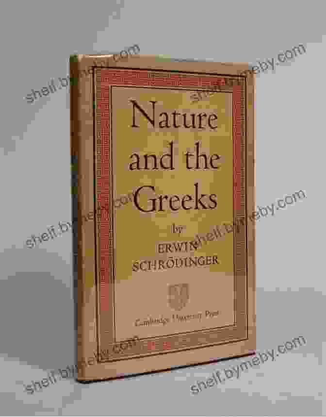 Nature And The Greeks Book Cover Nature And The Greeks And Science And Humanism (Canto Original Series)