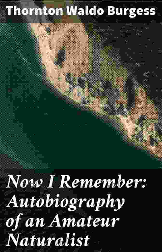 Now Remember: Autobiography Of An Amateur Naturalist Book Cover Now I Remember: Autobiography Of An Amateur Naturalist