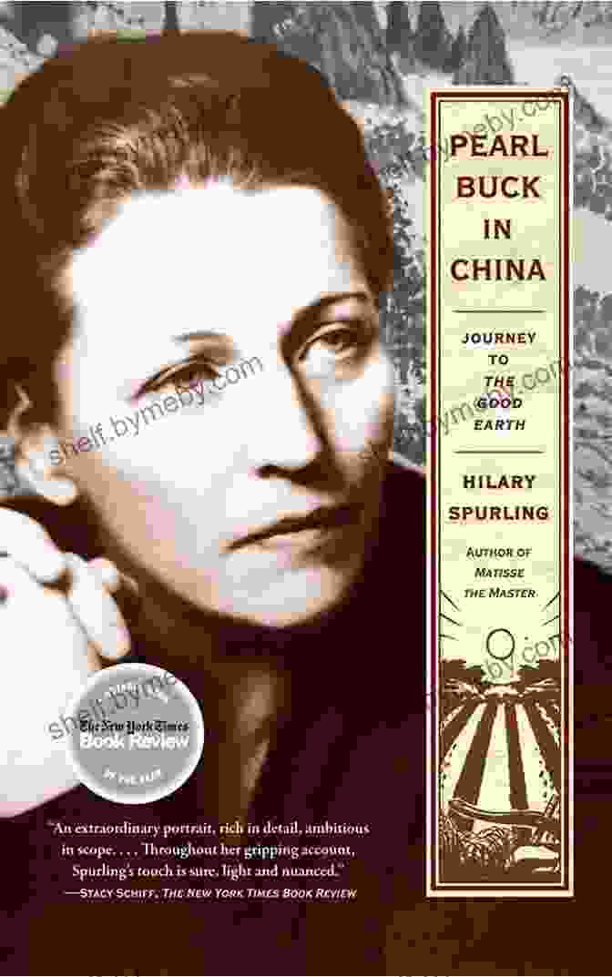 Pearl Buck In China Pearl Buck In China: Journey To The Good Earth