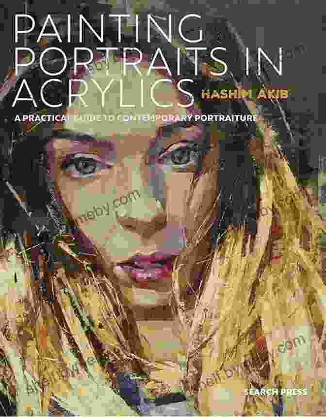 Practical Guide To Contemporary Portraiture Book Cover Painting Portraits In Acrylics: A Practical Guide To Contemporary Portraiture