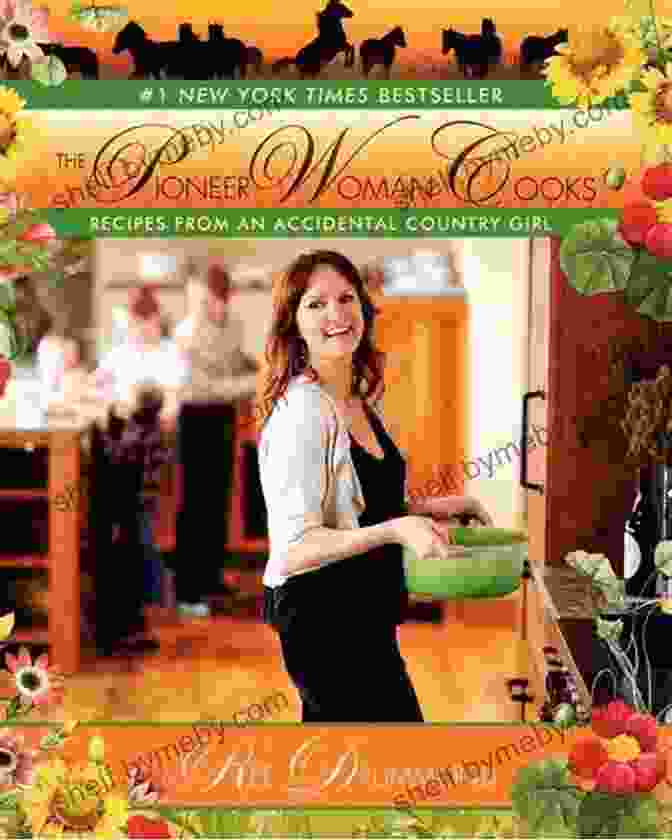 Recipes From An Accidental Country Girl Book Cover Filled With Mouthwatering Dishes The Pioneer Woman Cooks: Recipes From An Accidental Country Girl