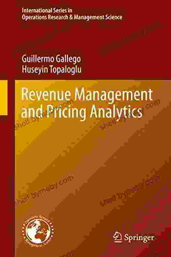 Revenue Management And Pricing Analytics International Book Cover Revenue Management And Pricing Analytics (International In Operations Research Management Science 279)