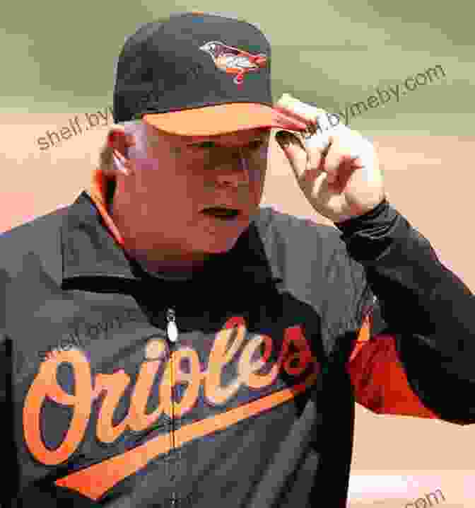  Skipper Supreme: Buck Showalter And The Baltimore Orioles