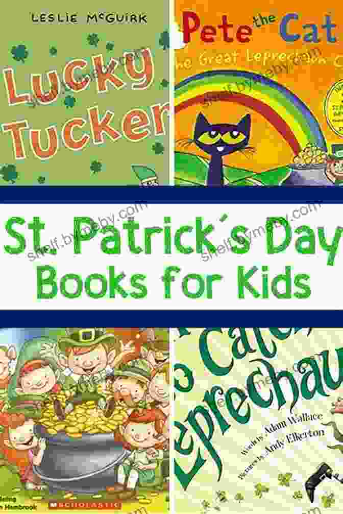 St. Patrick's Day For Kids Book Cover St Patrick S Day For Kids : The Amazing Story Of St Patrick S Day Its Traditions And How We Celebrat It (Holiday For Kids)