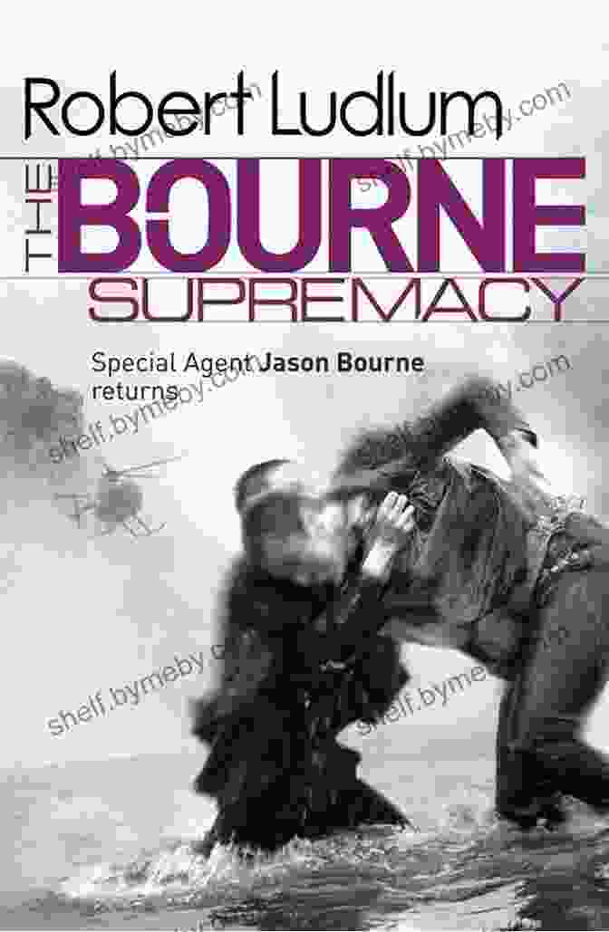 The Bourne Supremacy Book Cover The Bourne Supremacy: Jason Bourne #2 (Jason Bourne Series)