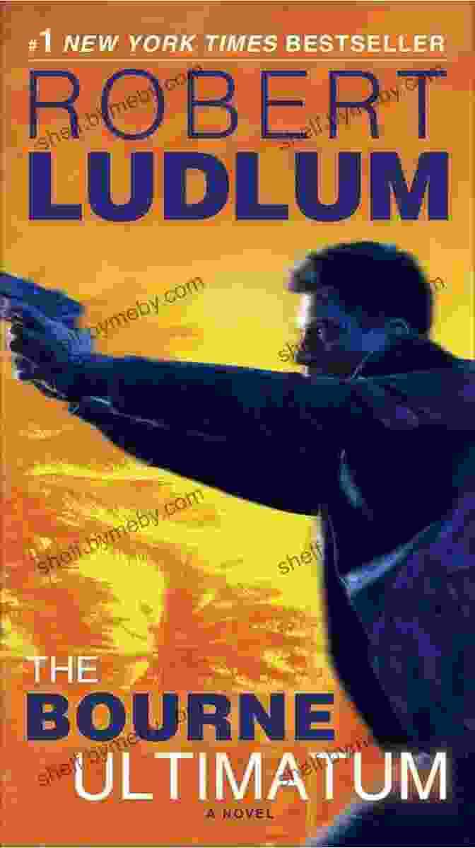 The Bourne Ultimatum Book Cover With Jason Bourne Looking Determined And Holding A Gun The Bourne Ultimatum: Jason Bourne #3 (Jason Bourne Series)