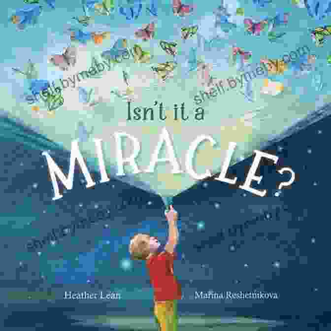 The Cover Of The Book 'Isn't It A Miracle?' By Heather Lean, Featuring A Woman Standing In A Field With Her Arms Outstretched Towards The Sky. Isn T It A Miracle? Heather Lean