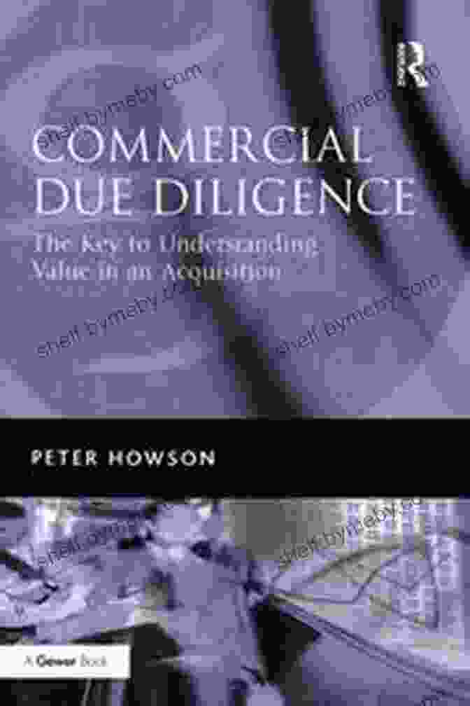 The Key To Understanding Value In An Acquisition Book Cover Commercial Due Diligence: The Key To Understanding Value In An Acquisition