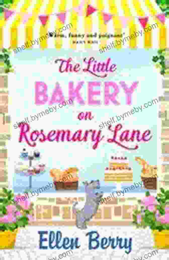 The Little Bakery On Rosemary Lane Book Cover The Little Bakery On Rosemary Lane: A Feel Good Romance To Warm Your Heart