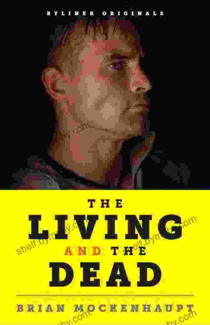 The Living And The Dead Book Cover The Living And The Dead: Robert McNamara And Five Lives Of A Lost War