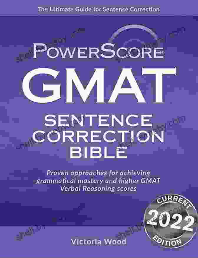 The Powerscore GMAT Sentence Correction Bible Book The PowerScore GMAT Sentence Correction Bible