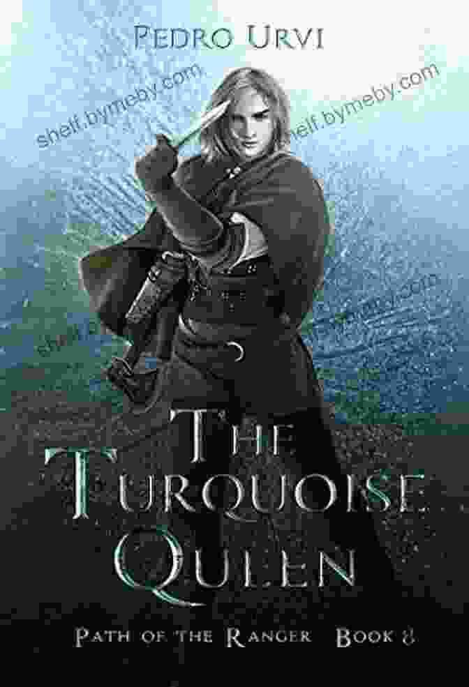 The Turquoise Queen Path Of The Ranger Book Cover The Turquoise Queen: (Path Of The Ranger 8)