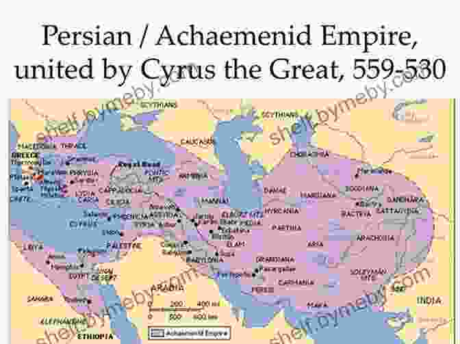 The Vast Expanse Of The Persian Empire Under Cyrus The Great CYRUS THE GREAT: The Conqueror Who Founded The First Persian Empire