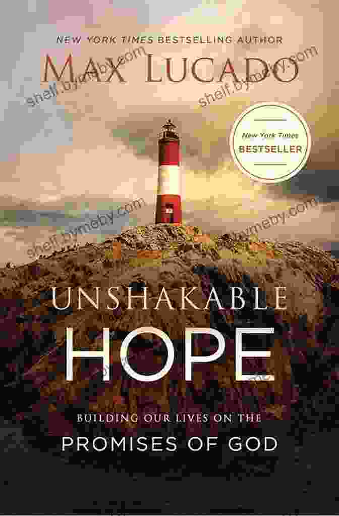 Unshakable Hope Book Cover By Max Lucado Unshakable Hope Promise Max Lucado