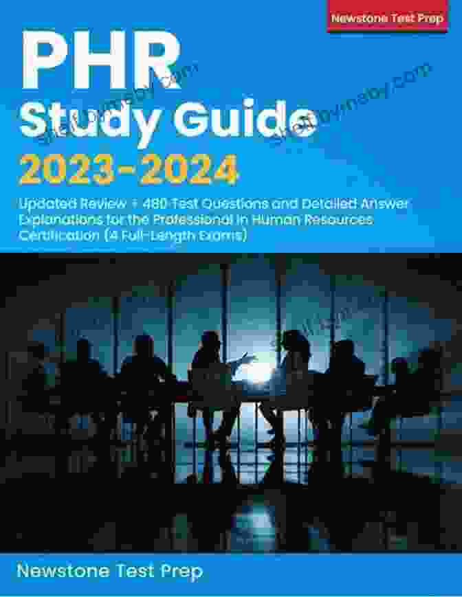 User 1 PHR Study Guide 2024: Exam Prep With Practice Test Questions For The Professional In Human Resources Certification