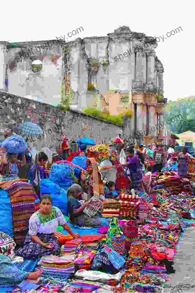 Vibrant Street Market In Antigua Guatemala Showcasing Traditional Crafts LOOK INSIDE ANTIGUA GUATEMALA: A Brief History And A Simple Travel Guide To Antigua Guatemala