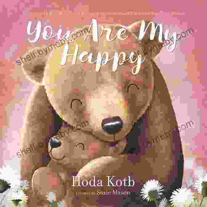 You Are My Happy By Hoda Kotb You Are My Happy Hoda Kotb