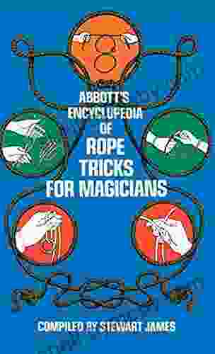 Abbott s Encyclopedia of Rope Tricks for Magicians (Dover Magic Books)