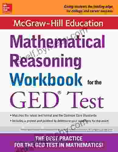 McGraw Hill Education Mathematical Reasoning Workbook For The GED Test