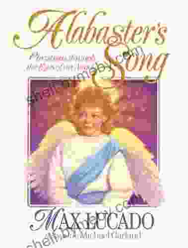 Alabaster S Song Max Lucado