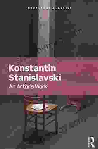 An Actor s Work (Routledge Classics)