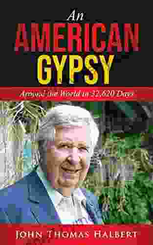 An American Gypsy: Around the World in 32 620 Days