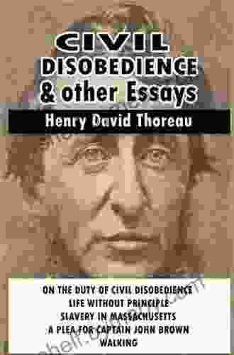 Civil Disobedience And Other Essays